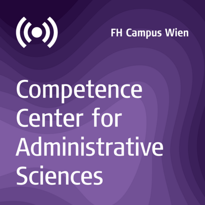 Weißer Text auf violettem Grund Competence Center for Administrative Sciences. F H Campus Wien und Podcastsymbol in der obersten Zeile